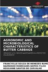 AGRONOMIC AND MICROBIOLOGICAL CHARACTERISTICS OF BUTTER CABBAGE