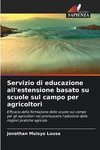 Servizio di educazione all'estensione basato su scuole sul campo per agricoltori