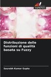 Distribuzione delle funzioni di qualità basata su Fuzzy