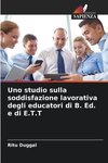 Uno studio sulla soddisfazione lavorativa degli educatori di B. Ed. e di E.T.T