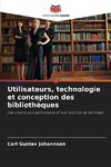 Utilisateurs, technologie et conception des bibliothèques