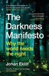 The Darkness Manifesto