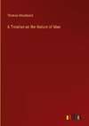 A Treatise on the Nature of Man