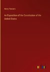 An Exposition of the Constitution of the United States