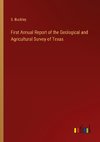 First Annual Report of the Geological and Agricultural Survey of Texas