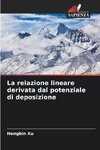 La relazione lineare derivata dal potenziale di deposizione