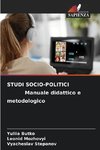 STUDI SOCIO-POLITICI Manuale didattico e metodologico