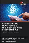 L'INFLUENCE DU TRANSFERT DE TECHNOLOGIE DANS L'INDUSTRIE 4.0