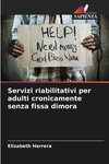 Servizi riabilitativi per adulti cronicamente senza fissa dimora