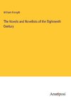 The Novels and Novelists of the Eighteenth Century