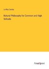 Natural Philosophy for Common and High Schools