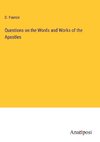 Questions on the Words and Works of the Apostles