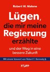 Lügen, die mir meine Regierung erzählte - und der Weg in eine bessere Zukunft