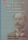 The Legacy of Mario Pieri in Geometry and Arithmetic