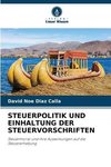 STEUERPOLITIK UND EINHALTUNG DER STEUERVORSCHRIFTEN