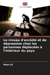 Le niveau d'anxiété et de dépression chez les personnes déplacées à l'intérieur du pays