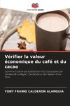 Vérifier la valeur économique du café et du cacao