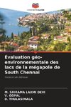 Évaluation géo-environnementale des lacs de la mégapole de South Chennai