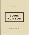 The Little Guide to Louis Vuitton