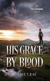 His Grace by Blood