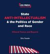 State Anti-Intellectualism and the Politics of Gender and Race