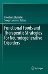 Functional Foods and Therapeutic Strategies for Neurodegenerative Disorders