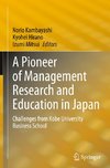 A Pioneer of Management Research and Education in Japan