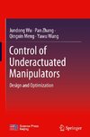 Control of Underactuated Manipulators