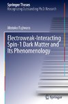 Electroweak-Interacting Spin-1 Dark Matter and Its Phenomenology