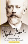 Being Pyotr Ilyich