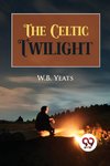 The Celtic Twilight