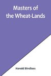 Masters of the Wheat-Lands