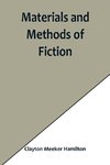 Materials and Methods of Fiction; With an Introduction by Brander Matthews