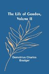 The Life of Gordon, Volume II