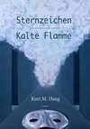 Sternzeichen / Kalte Flamme