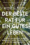 Der beste Rat für ein gutes Leben