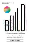 Build - ein unorthodoxer Leitfaden