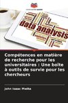 Compétences en matière de recherche pour les universitaires : Une boîte à outils de survie pour les chercheurs