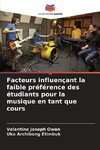 Facteurs influençant la faible préférence des étudiants pour la musique en tant que cours