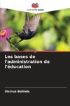 Les bases de l'administration de l'éducation