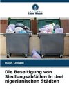 Die Beseitigung von Siedlungsabfällen in drei nigerianischen Städten