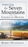 Impacting the Seven Mountains from the Courts of Heaven