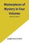 Masterpieces of Mystery in Four Volumes