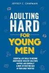 Adulting Hard for Young Men