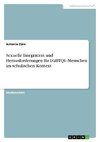 Sexuelle Integration und Herausforderungen für LGBTQI¿Menschen im schulischen Kontext