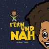 Fern und nah