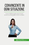 Convincente in ogni situazione