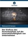 Der Einfluss des Humankapitals auf die Innovationsfähigkeit von Unternehmen