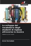 Lo sviluppo del vocabolario degli studenti di inglese attraverso la musica