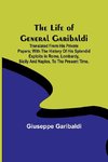 The Life of General Garibaldi